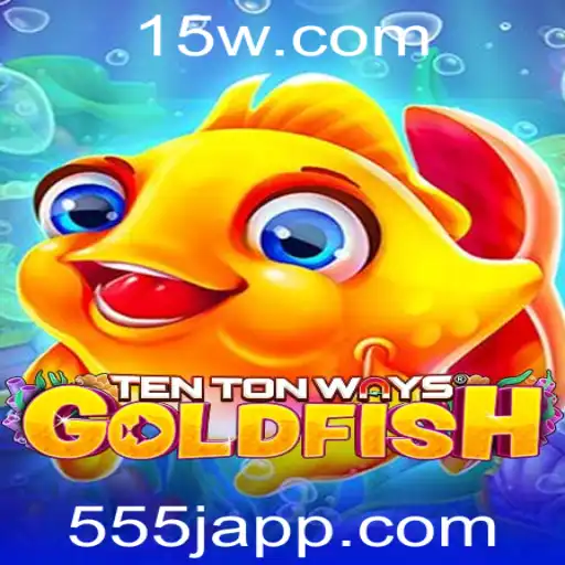 Explorando o Jogo Inovador: TenTonWaysGoldfish e a Estratégia 555j